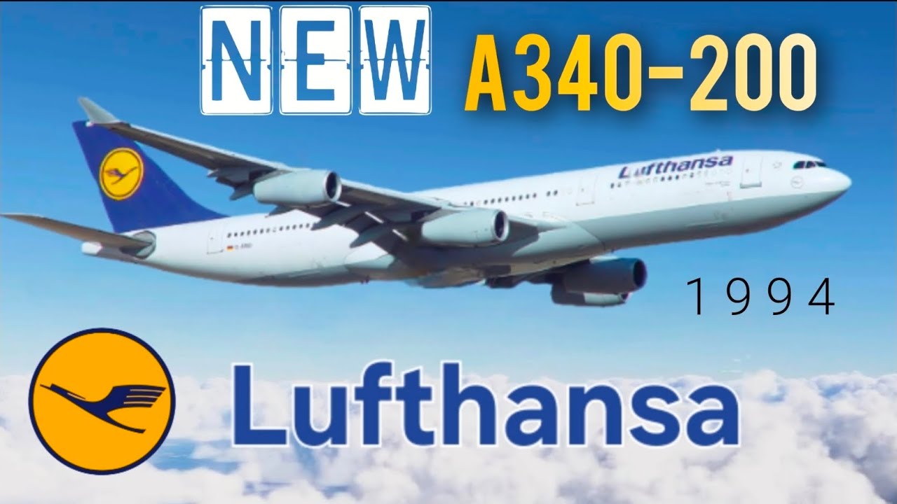 NEW Lufthansa AIRBUS A340-200 / 1994