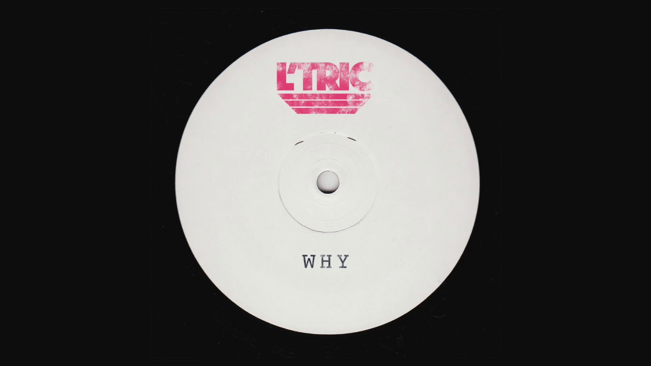 L'Tric - Why