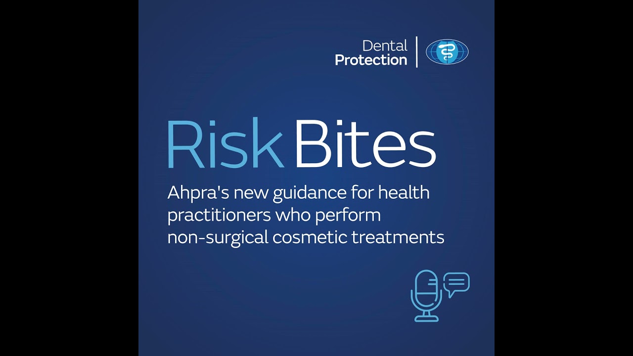 RiskBites - Ahpra's new guidance for Health Practitioners who perform non-surgical procedures