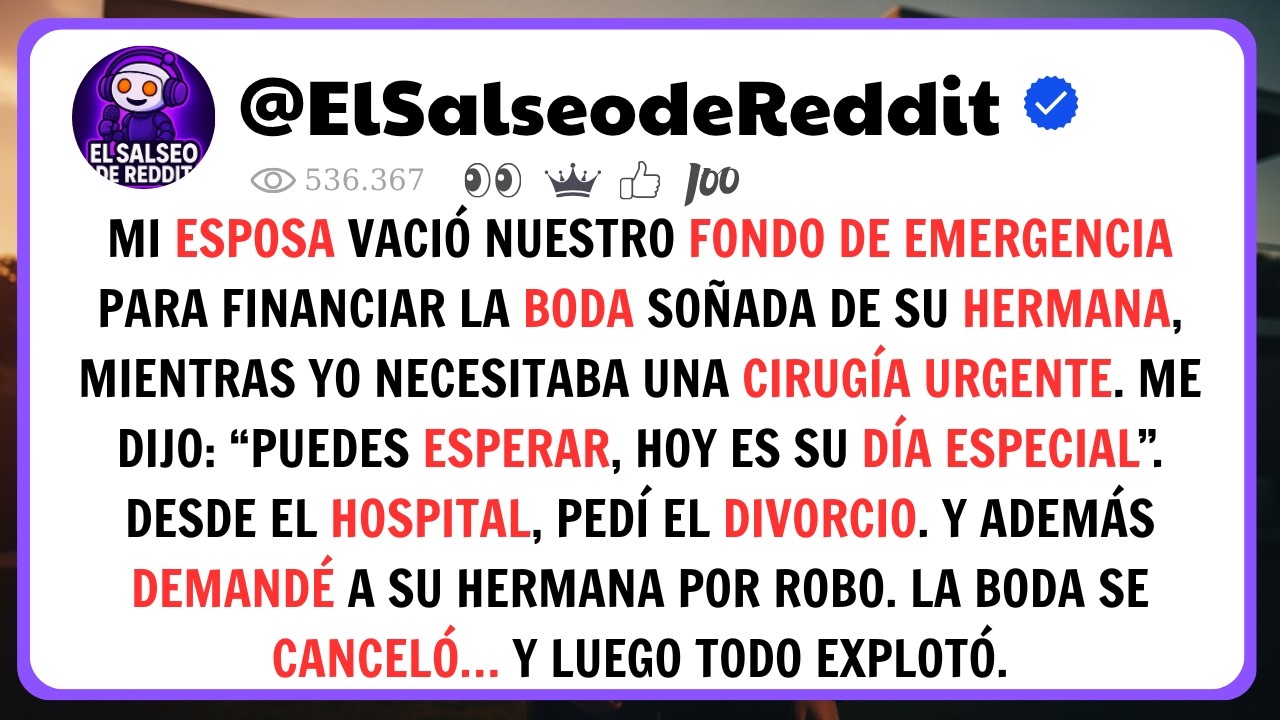 Mi Esposa Usó Nuestro Fondo De Emergencia Para La Boda De Su Hermana… Pedí El Divorcio