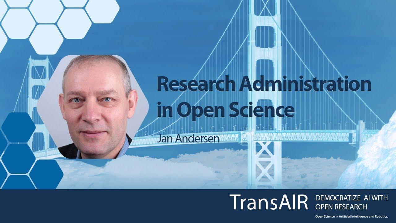 Research Administration in Open Science (Jan Andersen)
