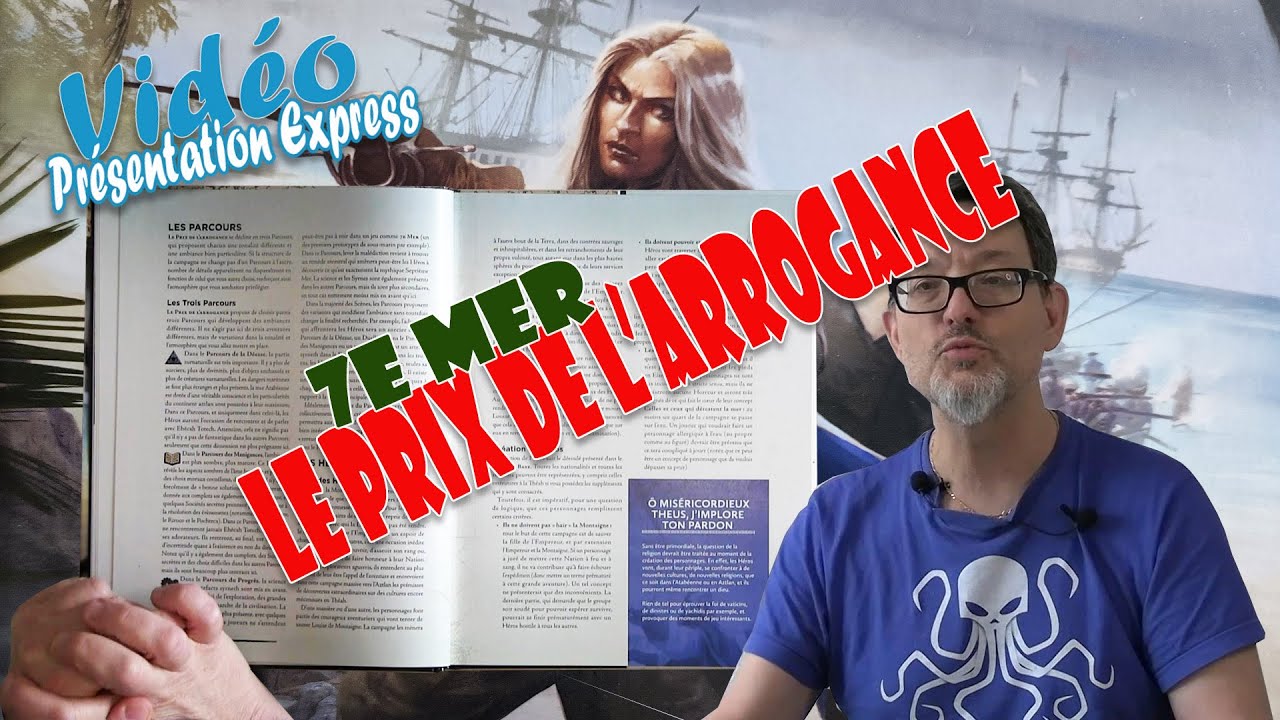 7e Mer - Le Prix de l'arrogance: la présentation express