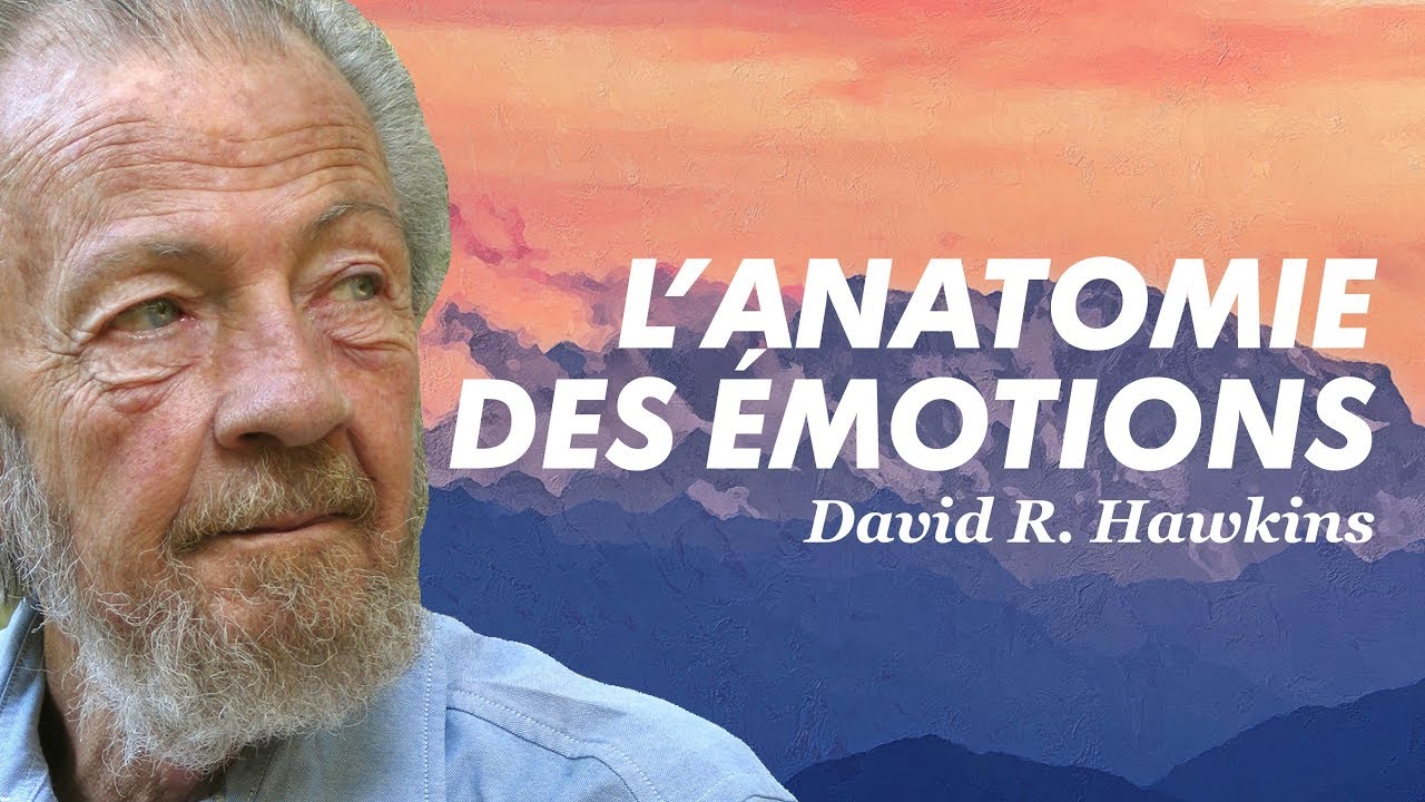 L'ANATOMIE DES ÉMOTIONS - David R. Hawkins