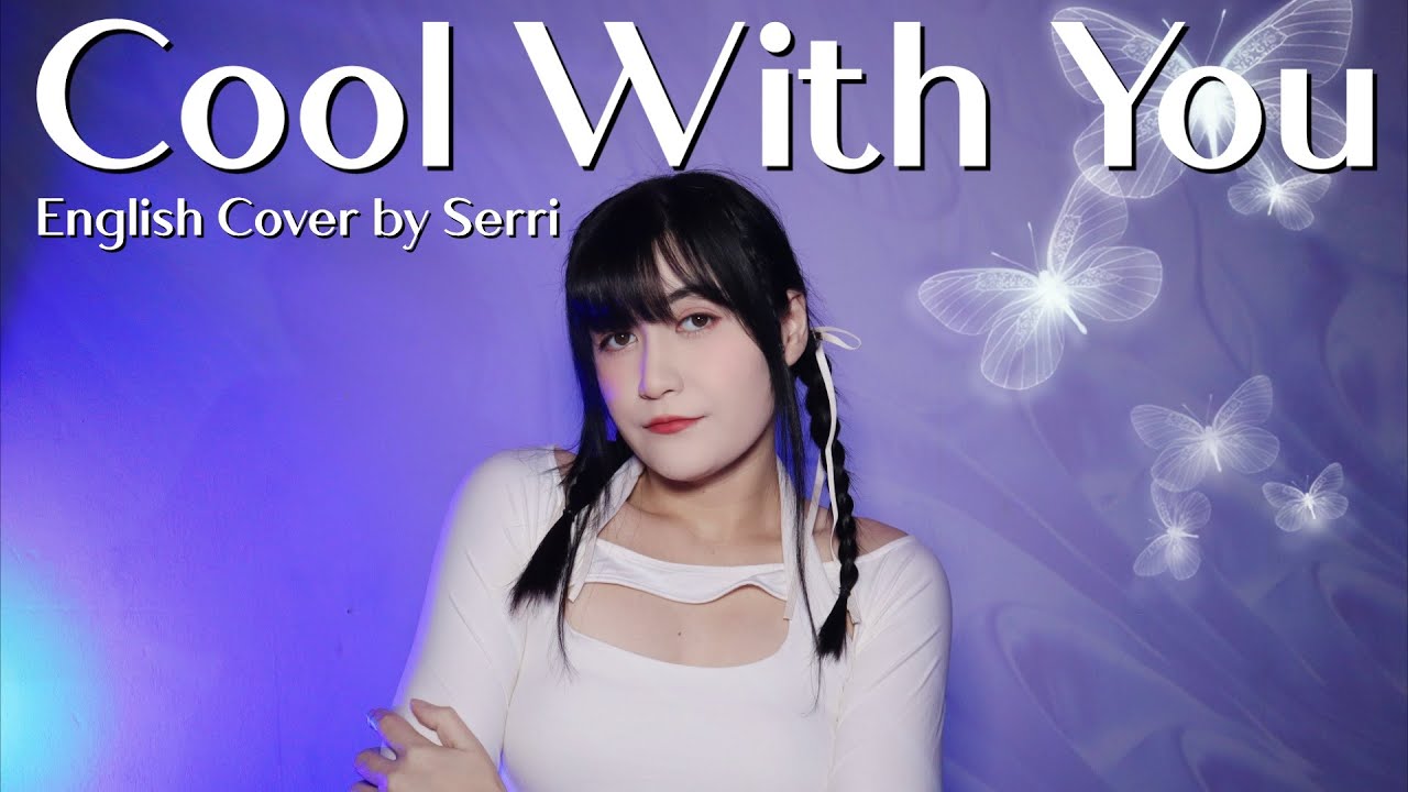 NewJeans (뉴진스) - Cool With You || English Cover by SERRI