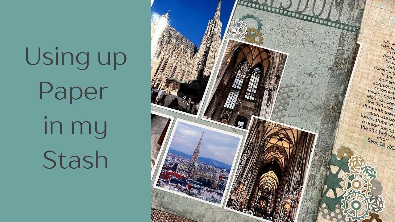 Make sure to use up those gorgeous papers in your stash. Your scrapbooks will love you for it.