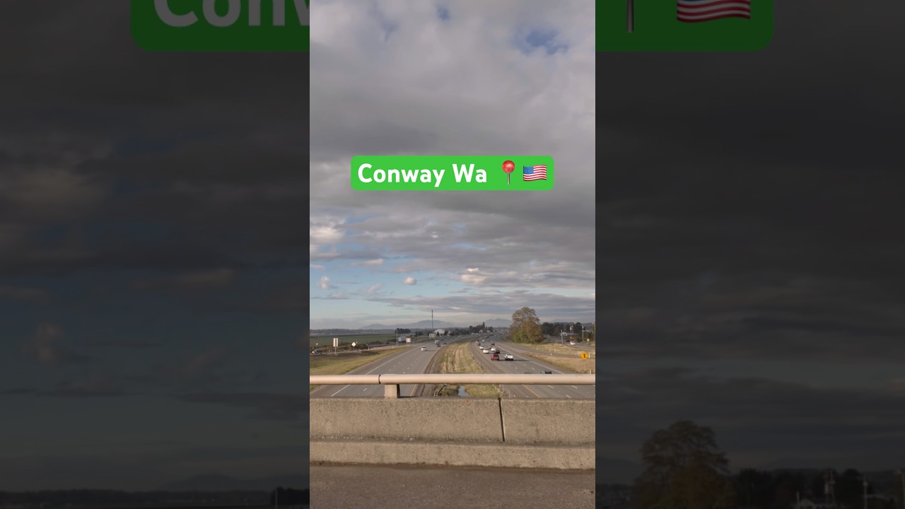 Conway Wa 📍🇺🇸 Video 2025 