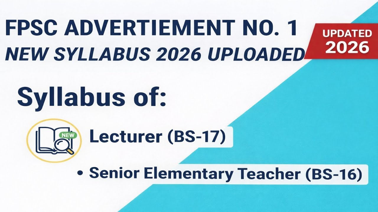 FPSC 2026 Latest Update | Lecturer BS-17 & SET BS-16 Syllabus Uploaded| Test pattern 