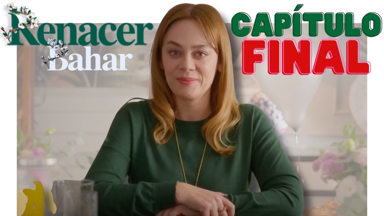 RENACER (Bahar) CAPÍTULO FINAL - Así termina la TELENOVELA TURCA 😲 Final explicado
