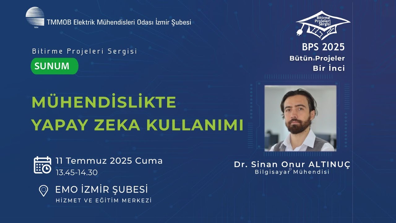 Seminer: Mühendislikte Yapay Zeka Kullanımı (BPS 2025-İzmir)