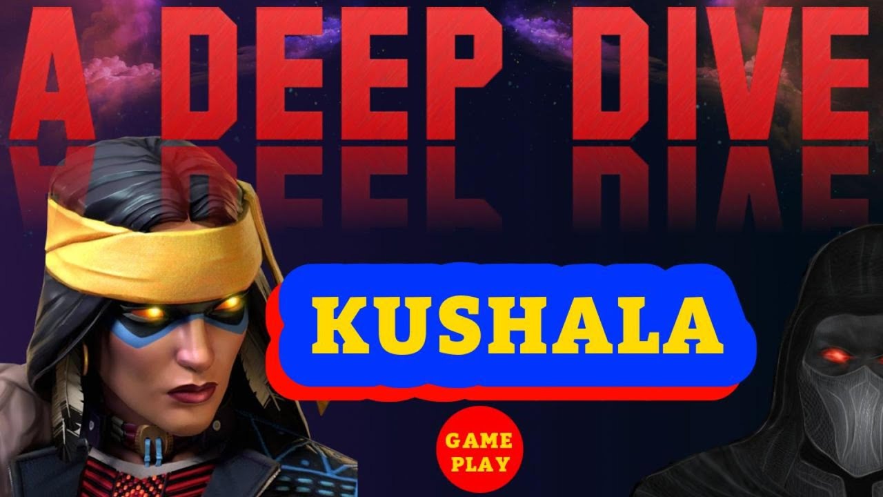Kushala | A Deep Dive | Marvel Contest of Champions