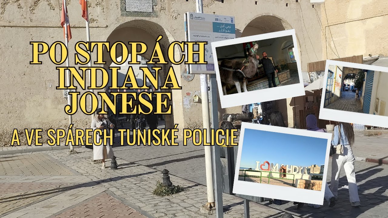 Dobrodružná výprava dodávkou do Tuniska. Po stopách Indiana Jonese a ve spárech tuniské policie