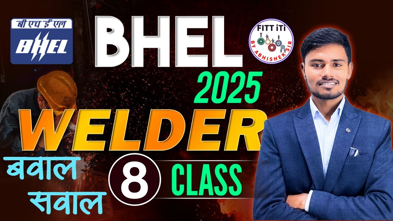 08 || BHEL WELDER CLASSES || BHEL WELDER PREVIOUS YEAR QUESTION PAPER || BHEL CLASSES