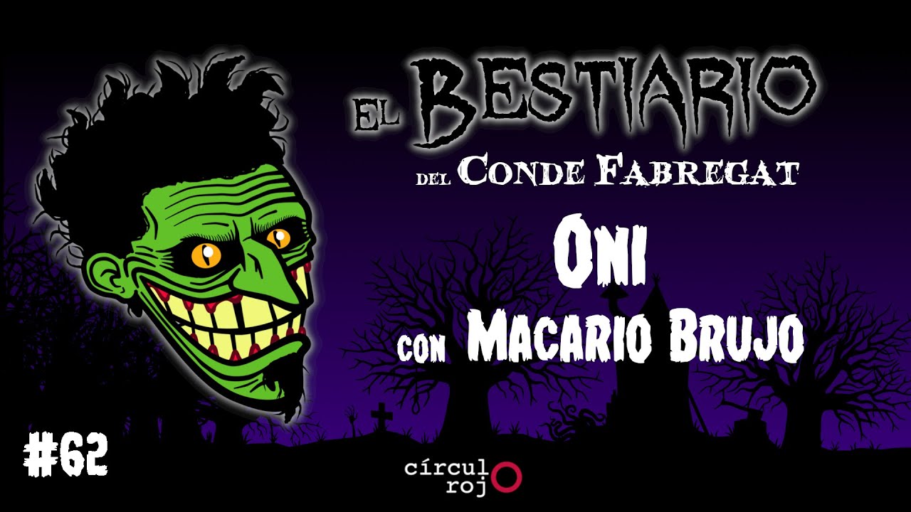 Episodio 62: Oni -con Macario Brujo-