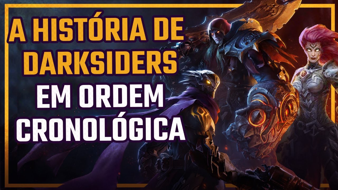 A História de Darksiders em ordem cronológica