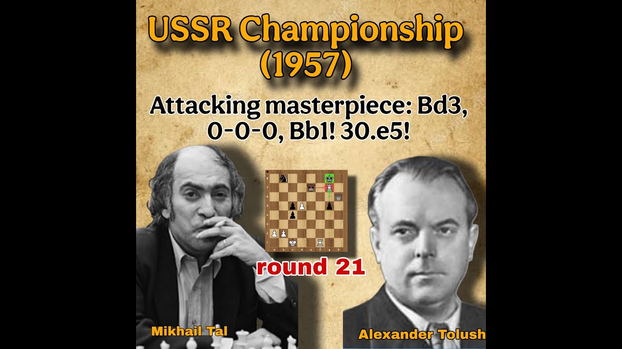 Attacking masterpiece: Bd3, 0-0-0, Bb1! 30.e5!Tal vs Tolush, 1957 |