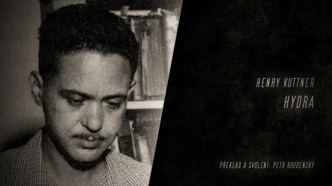 Henry Kuttner - Hydra (z mýtu Cthulhu) - Mluvené slovo CZ
