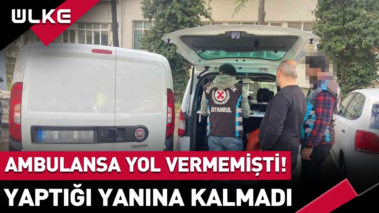 Trafik Magandası Ambulansa Dakikalarca Yol Vermedi