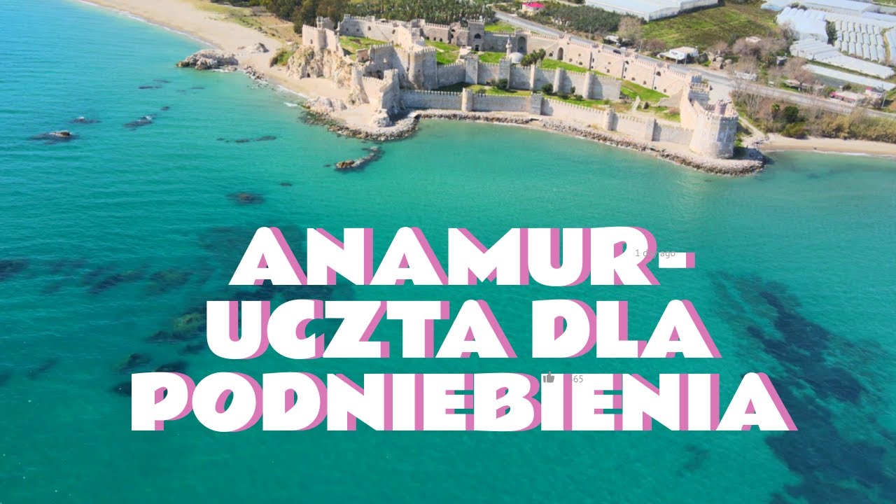 ANAMUR - UCZTA DLA PODNIEBIENIA