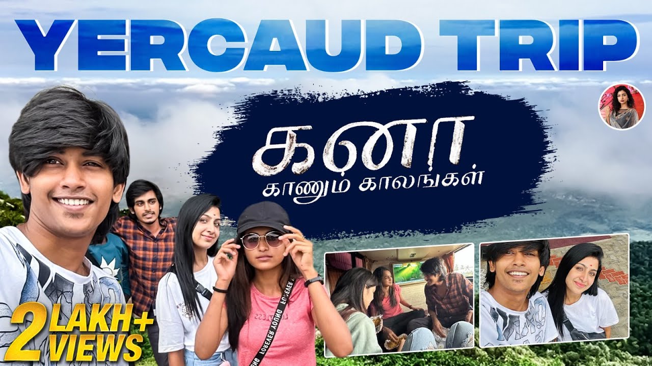 Yercaud Trip with Kana Kaanum Kaalangal Team 😍 | Abeneya Nethrun