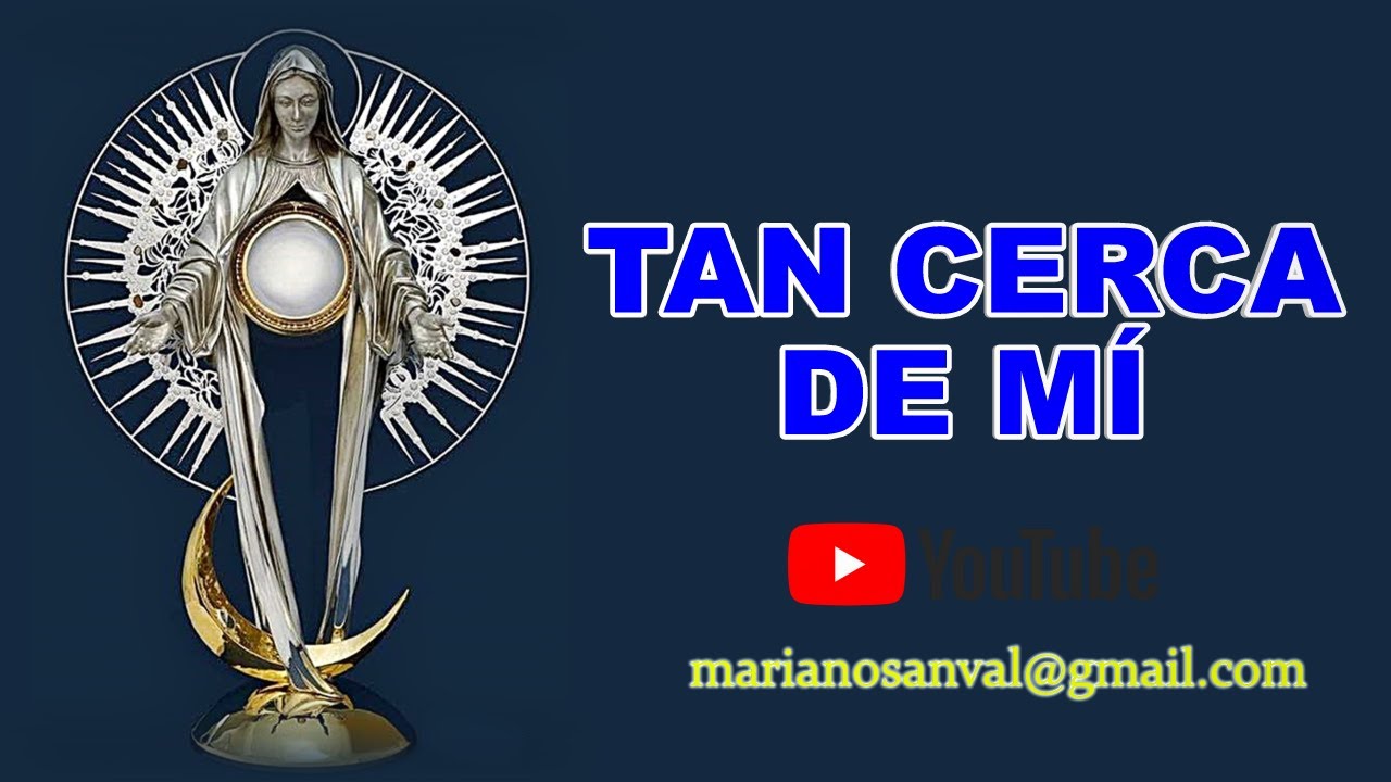 TAN CERCA DE MI (VERSIÓN KARAOKE INSTRUMENTAL)