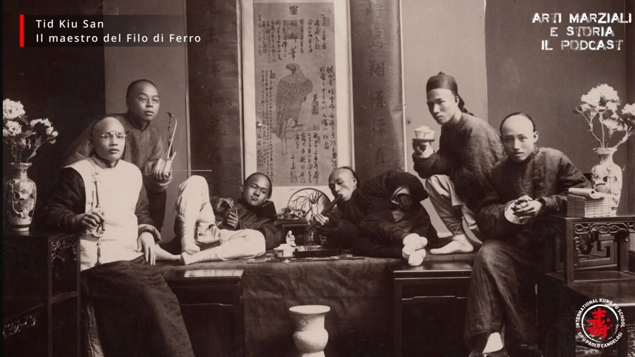14) Tid Kiu San, il maestro del Filo di Ferro. Leggenda del Hung Gar.