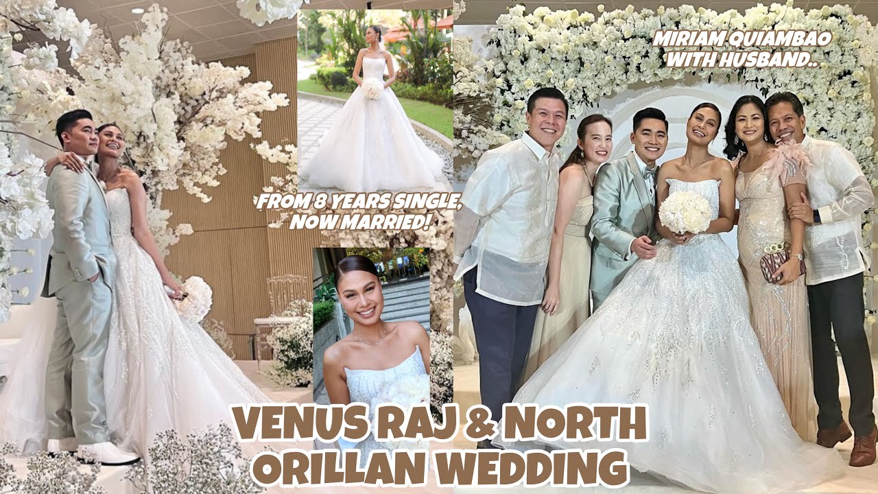 VENUS RAJ & NORTH ORILLAN WEDDING 😍 MIRIAM QUIAMBAO DUMALO KASAMA ANG ASAWA ARDY ROBERTO