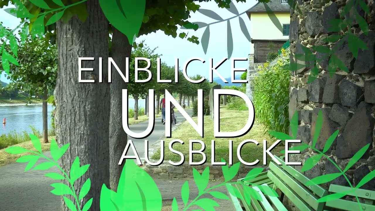Unkel - Grüne Oasen am Mittelrhein