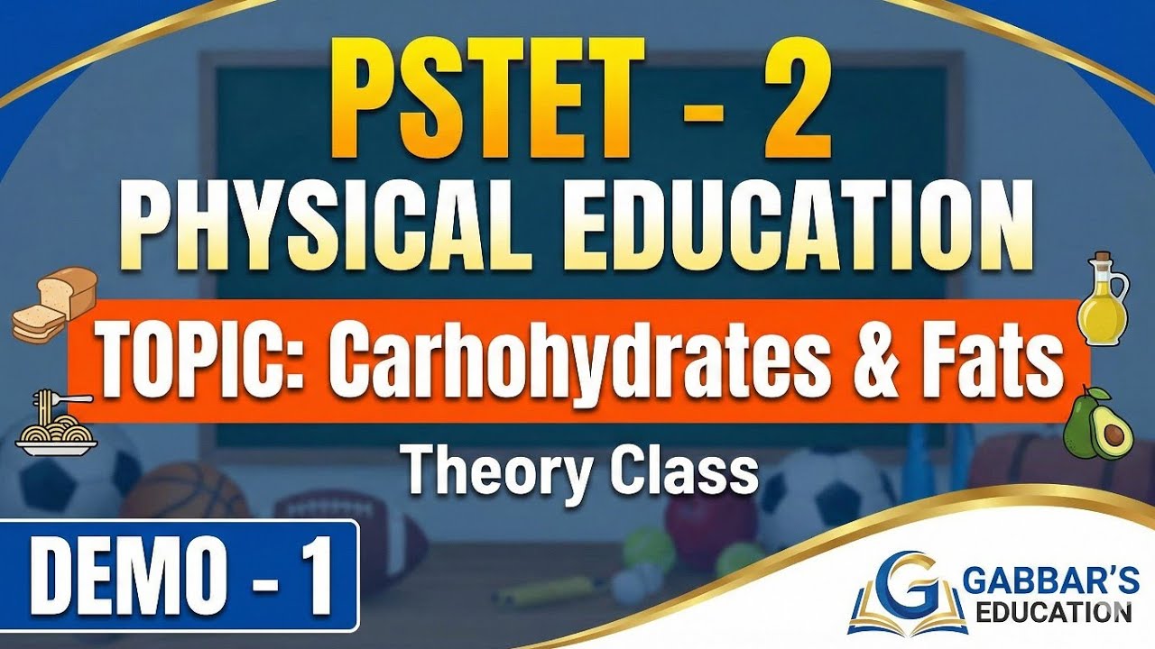 Demo-1 | Carbohydrates & Fats Theory Class || #pstet2  #2026 #gabbarsir