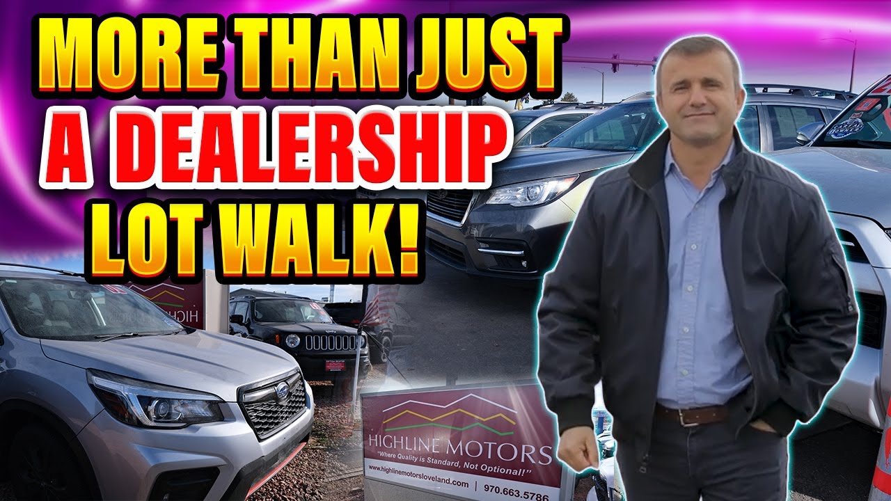 More Than Just a Used Car Dealership Lot Walk at Highline Motors Colorado