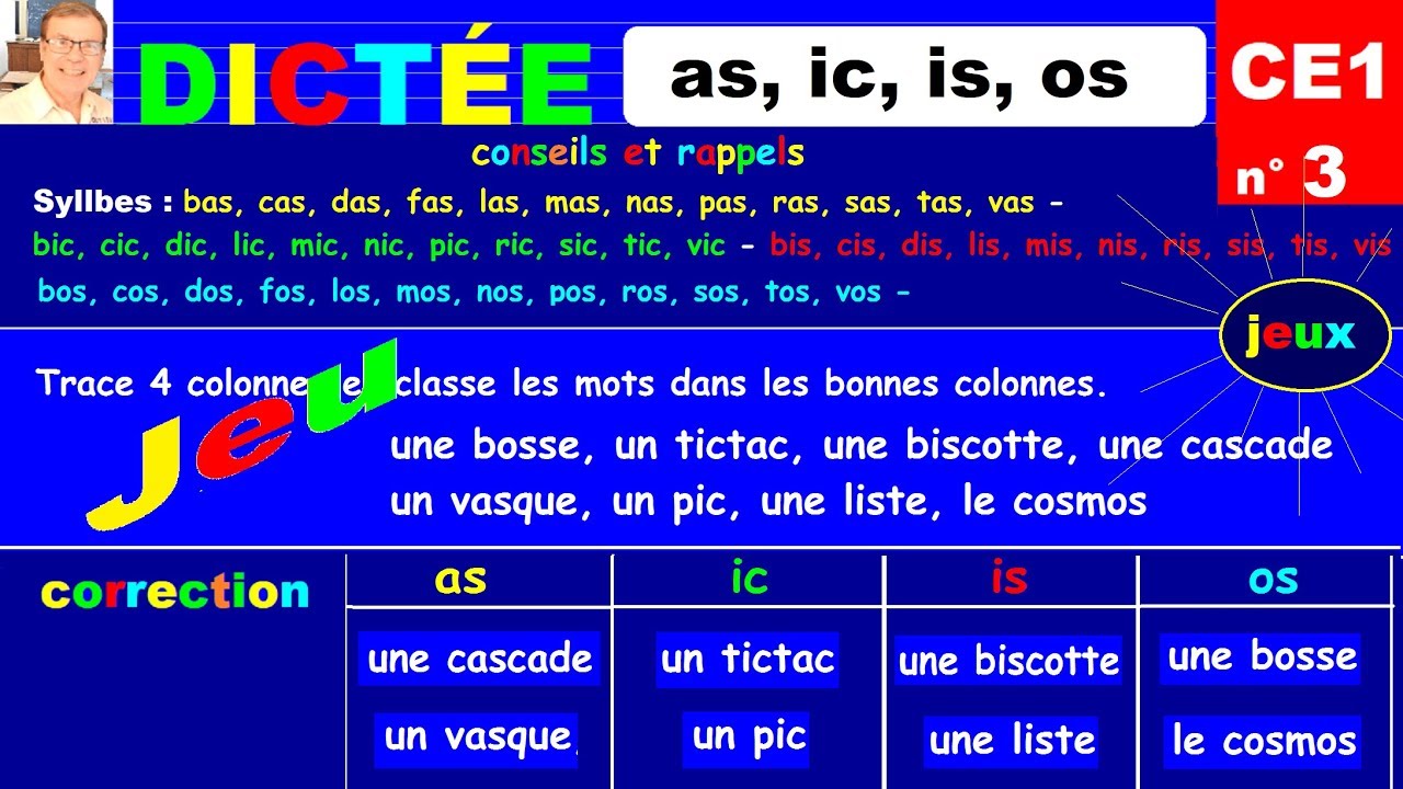 Dictée CE1 autonome : Jeu sur les syllabes complexes as ic is os # 3