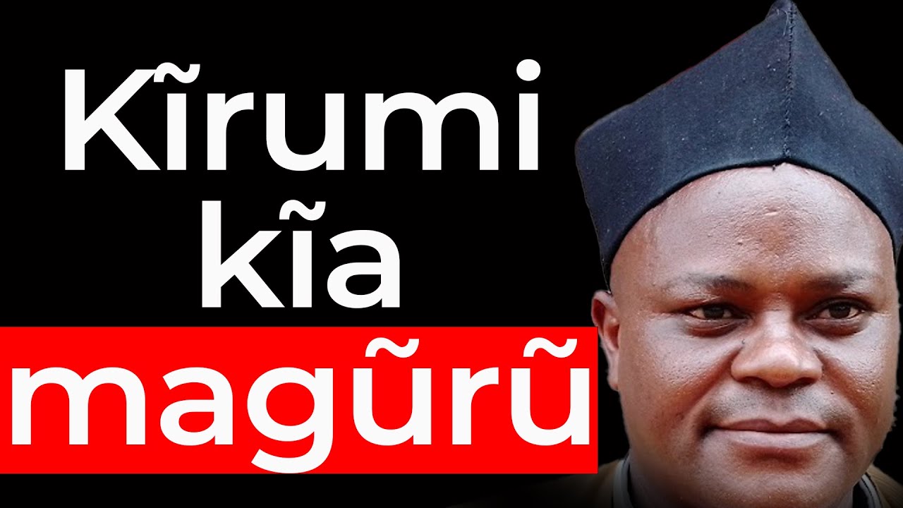 Hihi magũrũ maku me na kĩrumi - Rev. Wanjoga