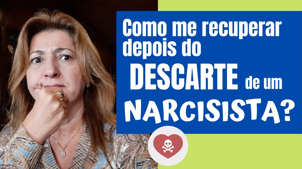 Como me recuperar depois do descarte do narcisista | Adriana Albuquerque