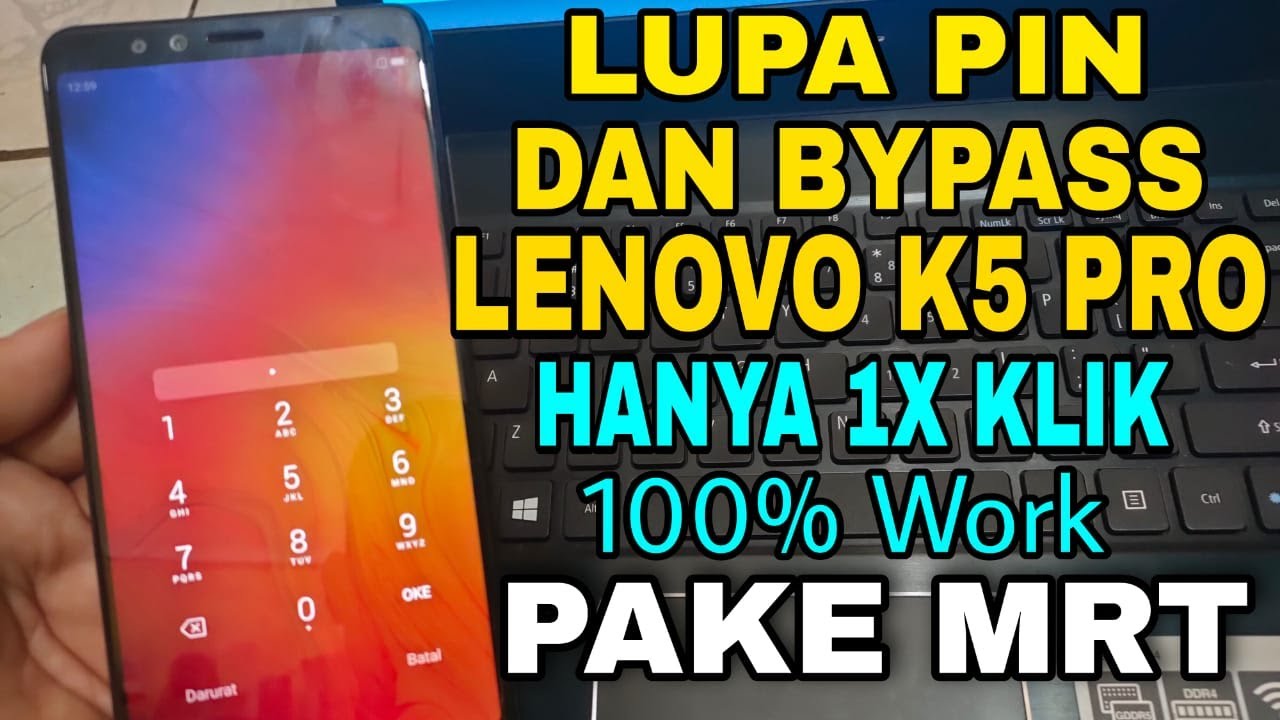 Lupa pin & bypass Lenovo K5 Pro via Mrt hanya 1 kali klik 100% work.
