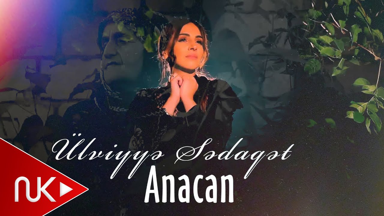 Ulviyye Sedaqet - Anacan 2022 (Yeni Klip)
