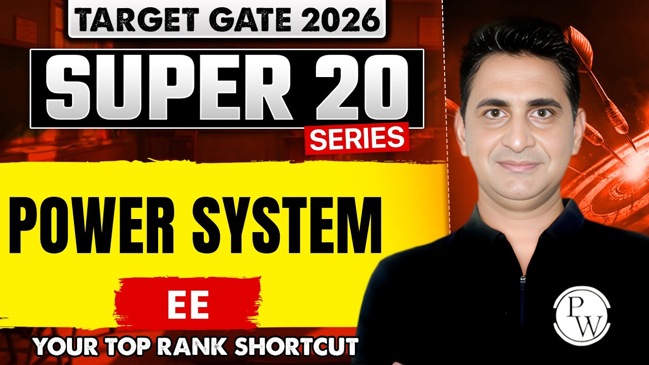 Power System | EE | GATE 2026 Super 20 Series