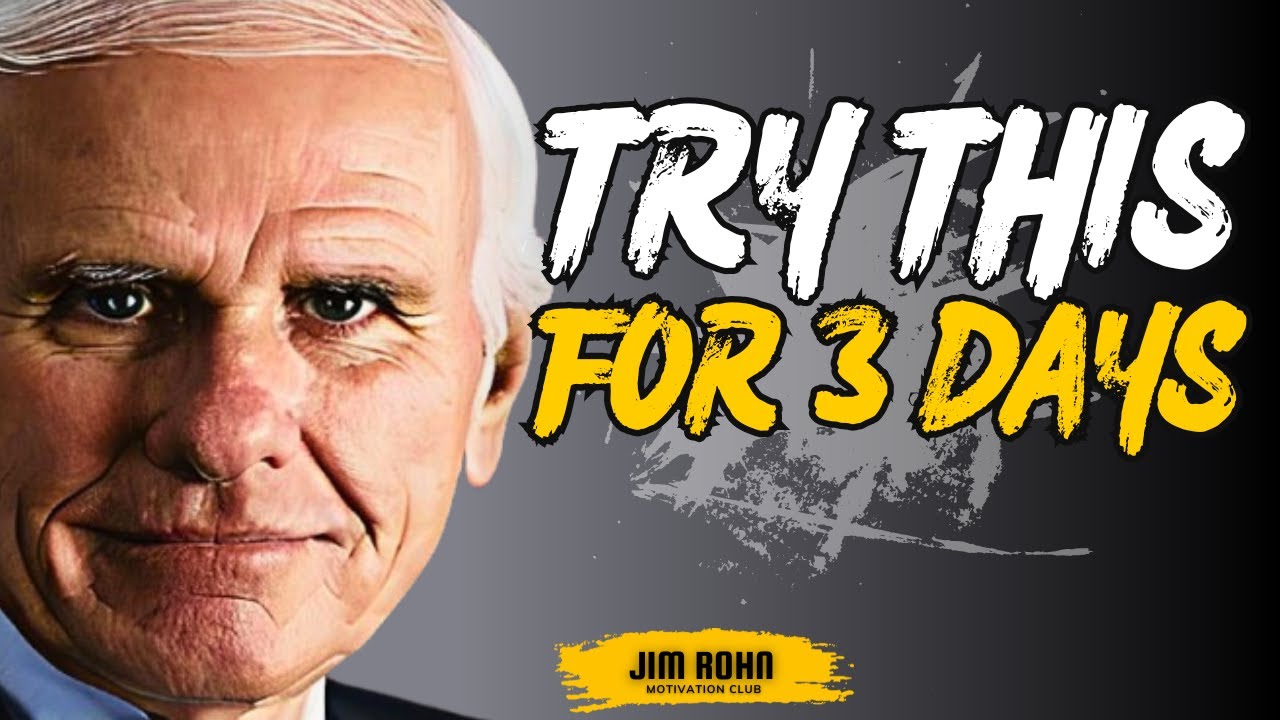 Try This for 3 Days | Jim Rohn Motivation