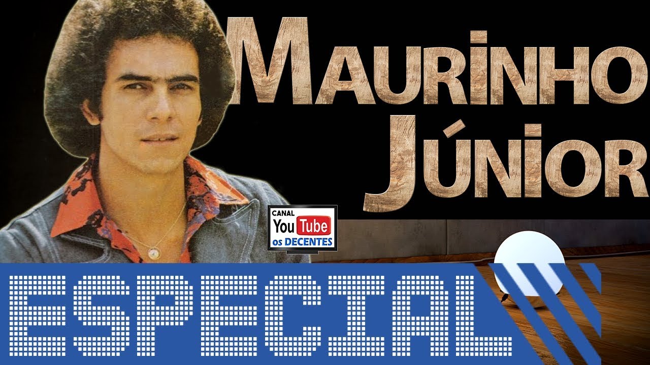 ESPECIAL com MAURINHO JÚNIOR