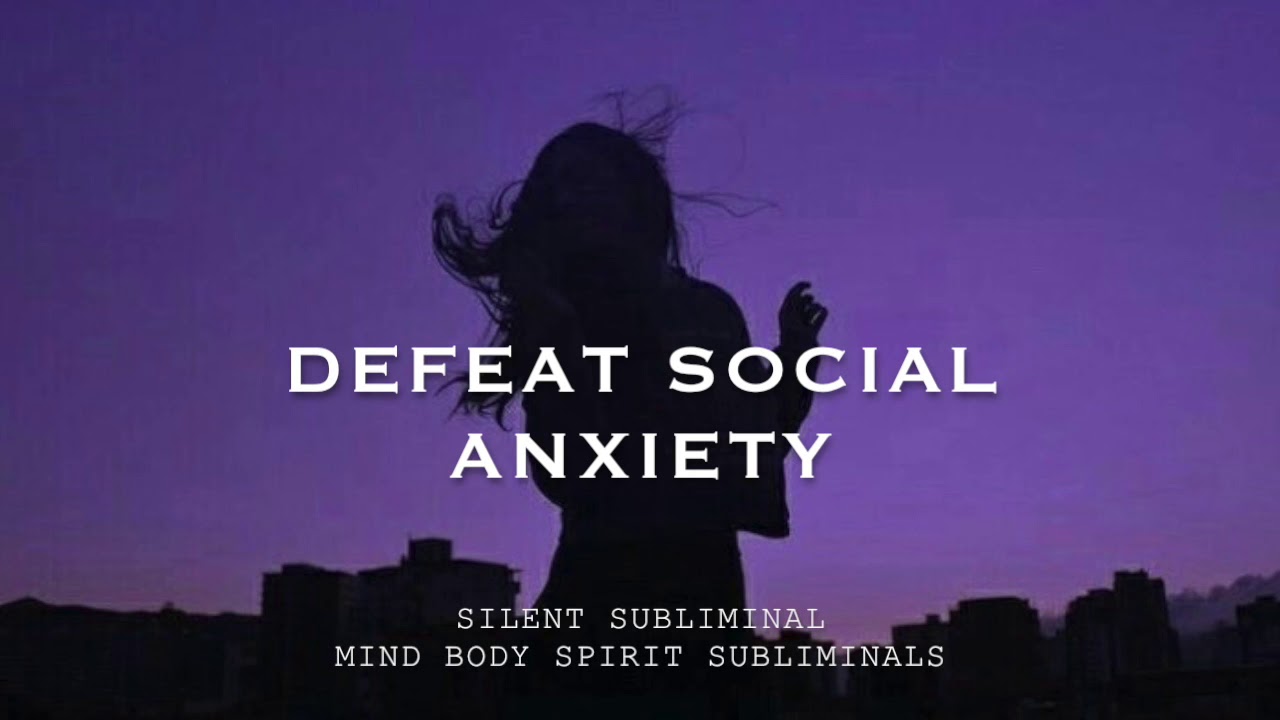 | Instantly Eliminate Social Anxiety | [Subliminal] (Silent)