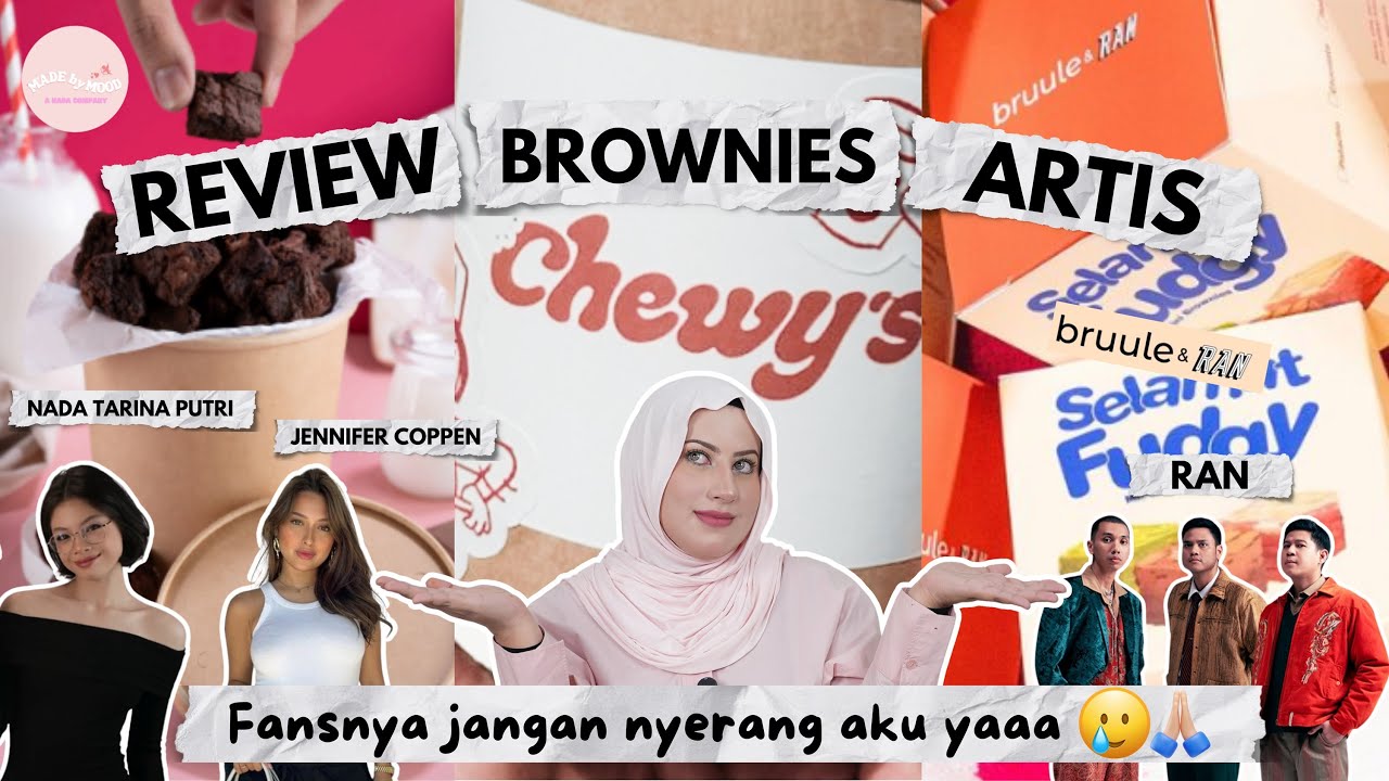 TASYI BATTLE REVIEW JUJUR BROWNIES ARTIS: Nada Tarina, Jennifer Coppen, RAN - Mana Yang Paling Enak?