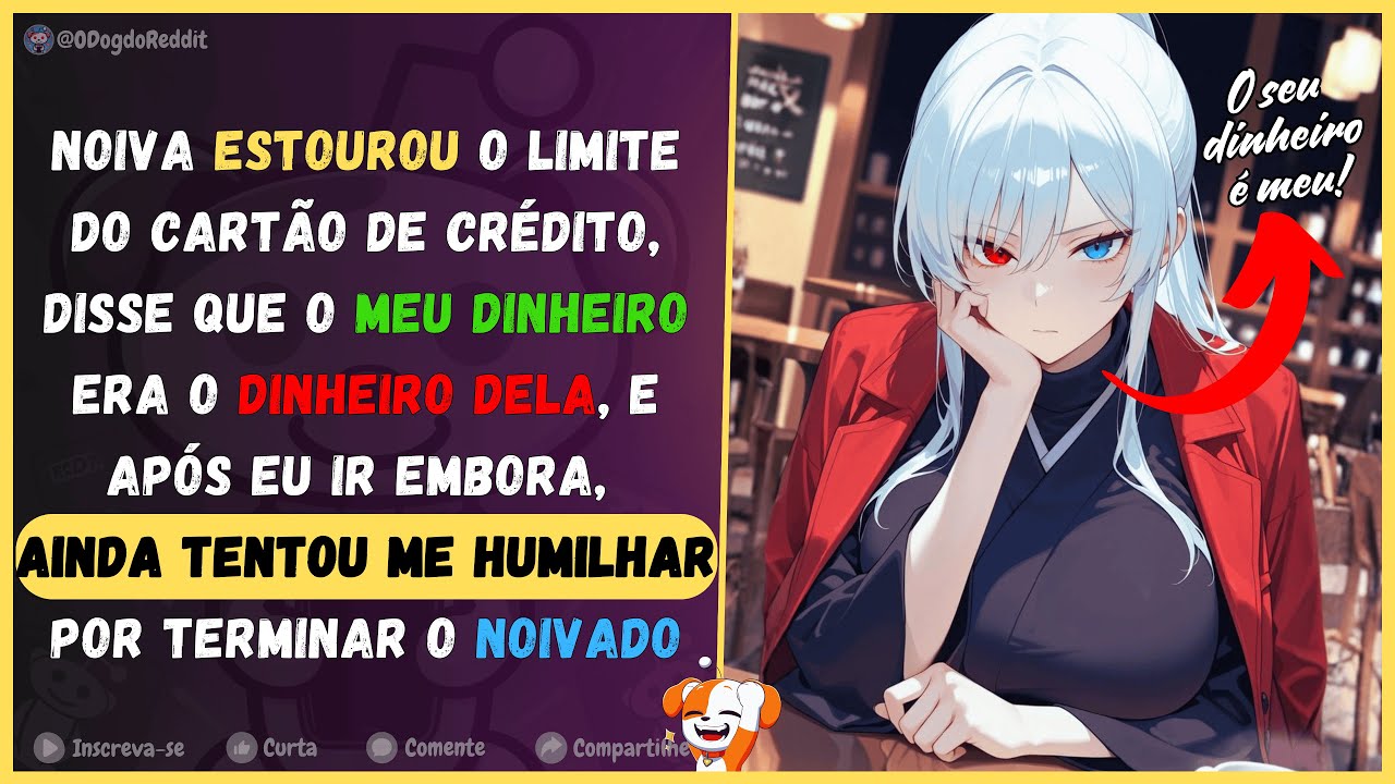Noiva estourou limite do cartão, disse que meu dinheiro era dela, e tentou me humilhar após término.