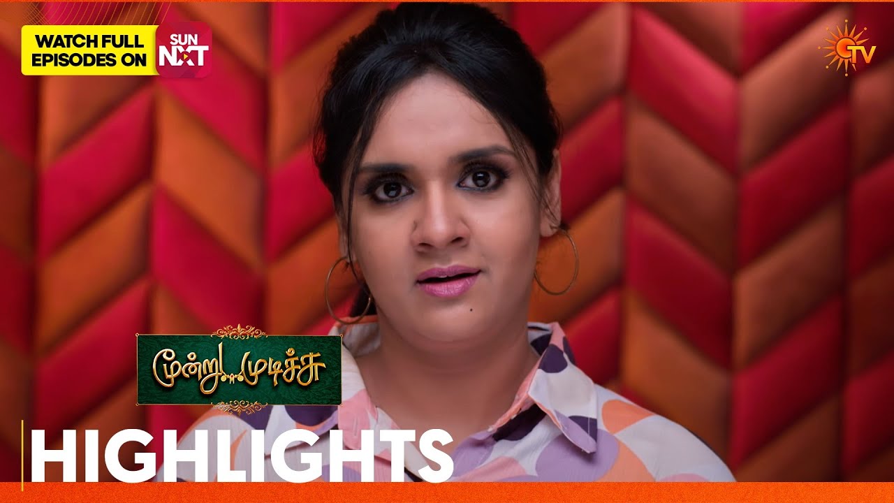 Moondru Mudichu - Highlights | 18 July 2026 | Tamil Serial | Sun TV