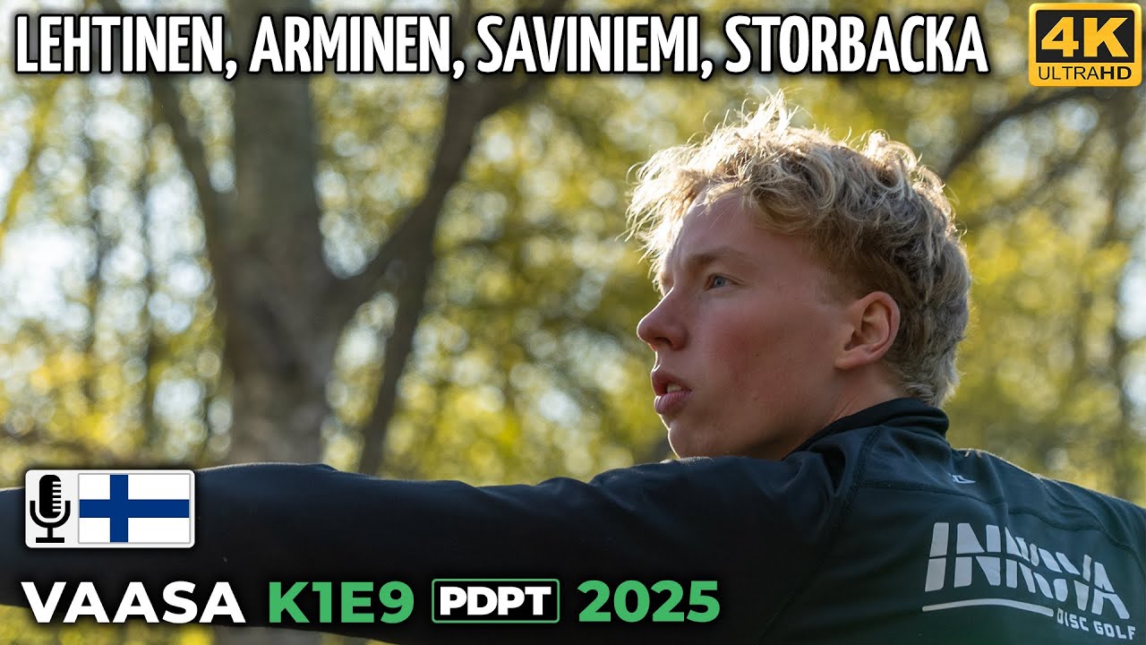 Vaasa K1E9 Pro Tour 2025 | Lauri Lehtinen, Onni Arminen, Severi Saviniemi, Mattias Storbacka | PDPT