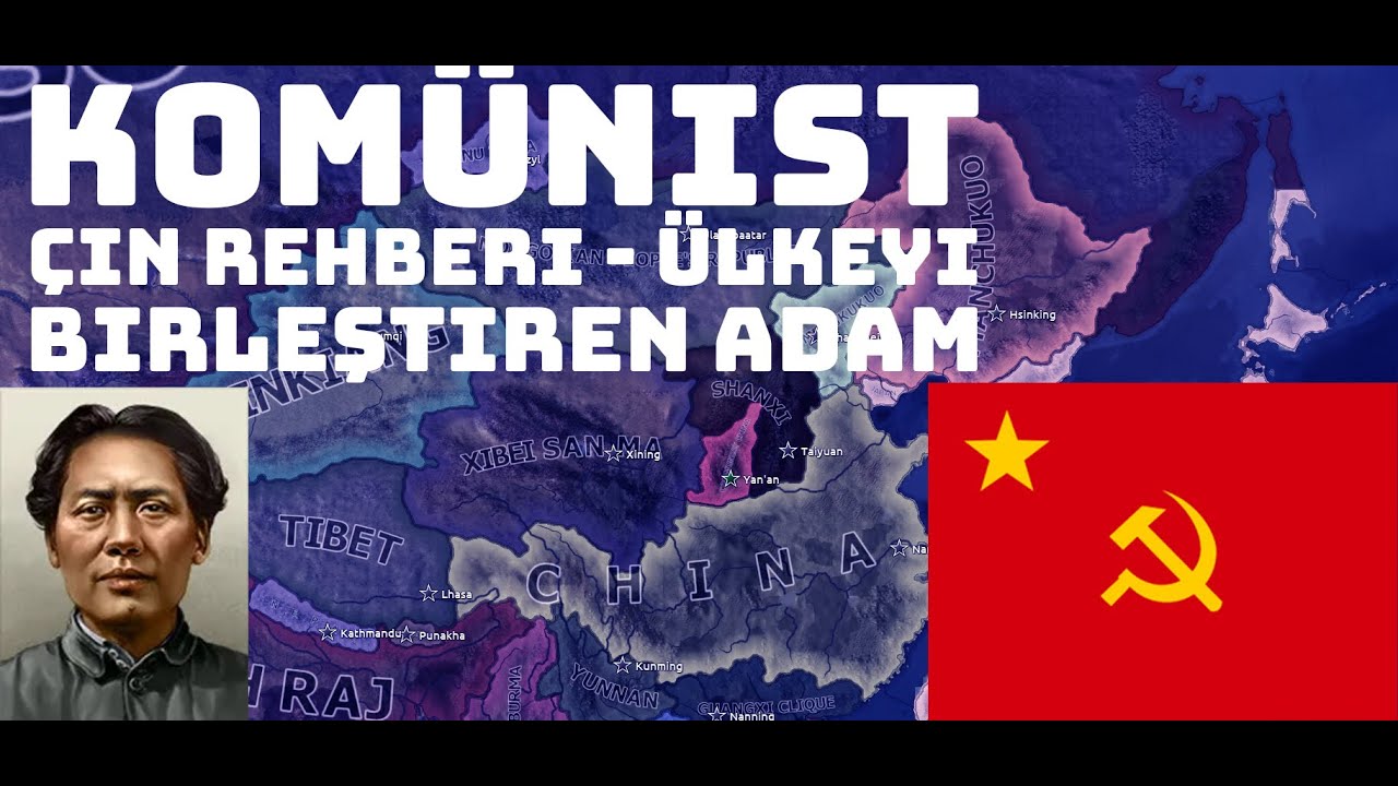 Hearts of Iron 4 - Komünist Çin Oynama Rehberi - Ülkeyi Birleştiren Adam