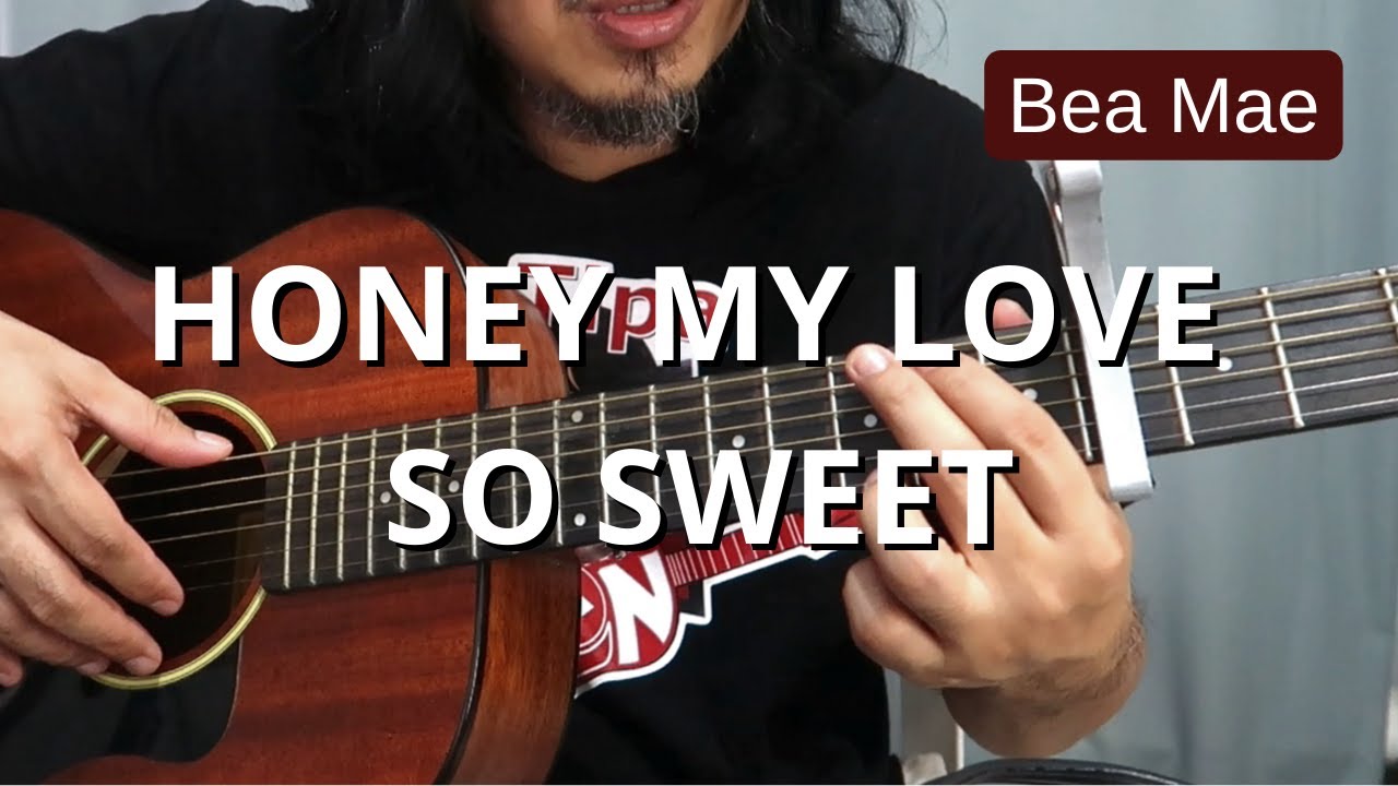 Guitar Tutorial: Honey My Love So Sweet (Bea Mae Sacramento ver.)