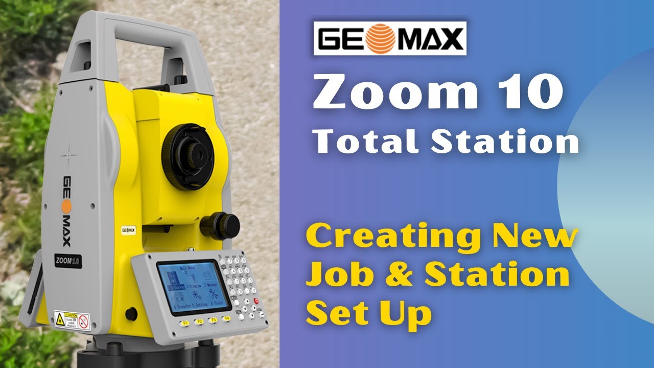 Geomax Zoom 10 Total Station Creating New Job & Station Set Up l Surveying with TS Zoom 10