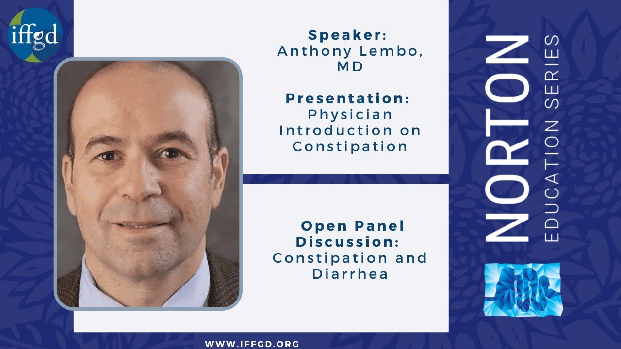 Dr.  Anthony Lembo   2021 NES  Physician Intro to Constipation