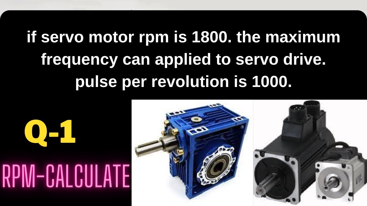 servo motor rpm | servo motor rpm calculation | servo motor rpm control | servo motor speed control,