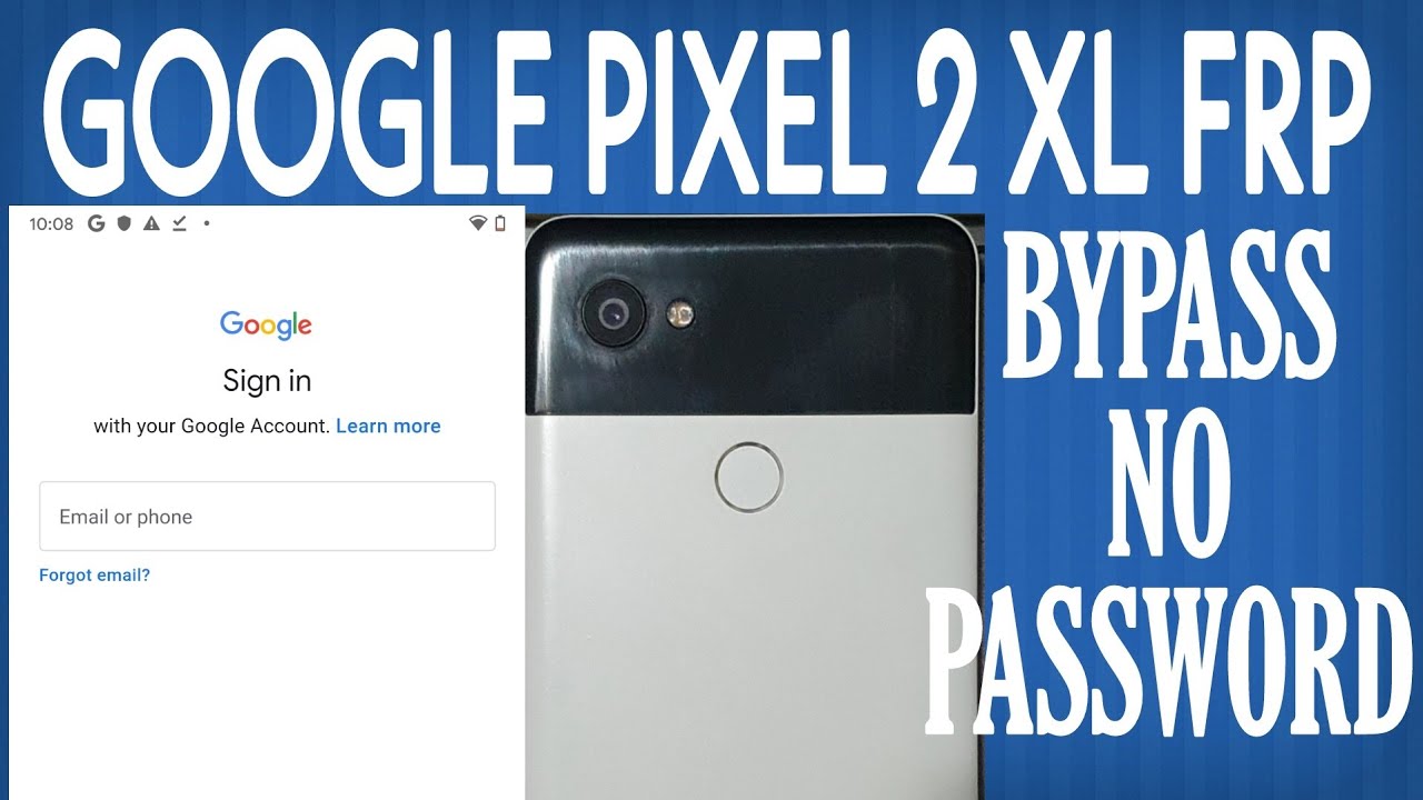 GOOGLE PIXEL 2 XL FRP ANDROID 10 NO PATTERN