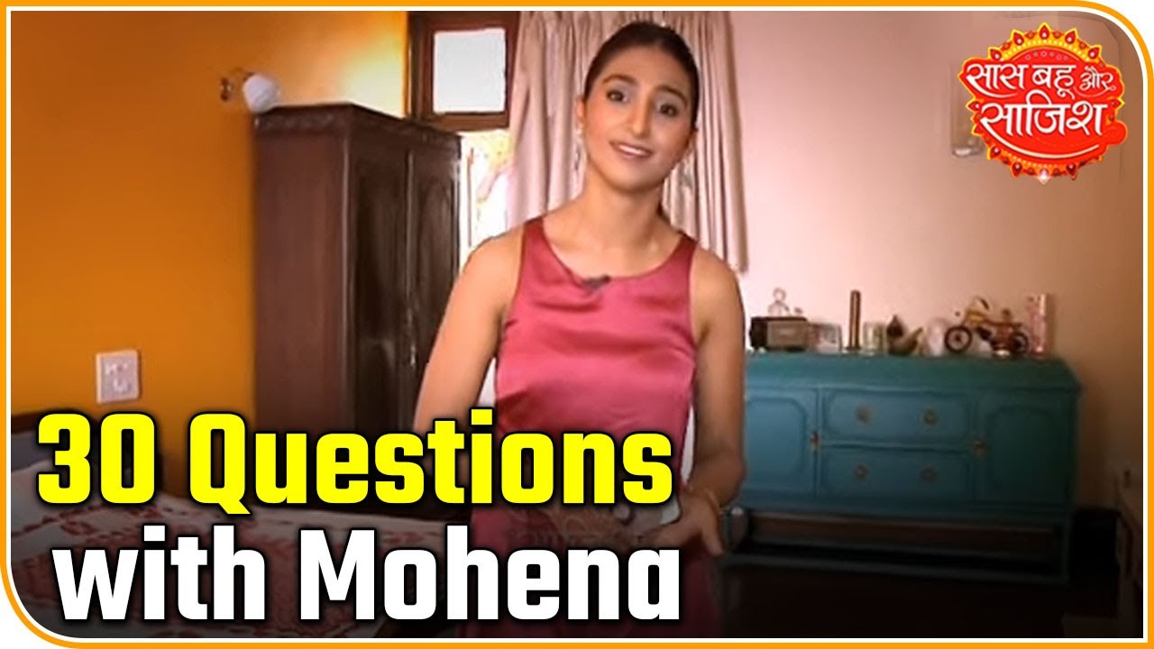 30 Questions With Mohena Kumari Singh | SBS Originals | Saas Bahu Aur Saazish