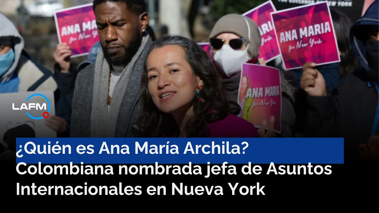 Ana María Archila: la colombiana que liderará Asuntos Internacionales en Nueva York